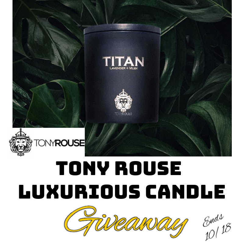 Tony Rouse Luxurious Candle Giveaway.jpg