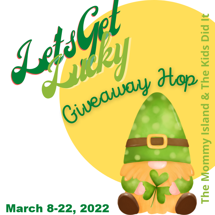 March Let’s Get Lucky Giveaway Hop – sponsored by @the3kidsdidit & @TheMommyIsland 30 Giveaways, 30 Different Blogs