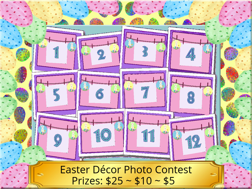 Easter Decor Photo Contest_3 Prizes- $25-$10-$5.jpg