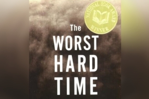 The Worst Hard Time (The Untold Story of Those Who Survived the Great American Dust Bowl) by Timothy Egan – Review