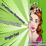 Pity Party by Whitney Dineen Book Blitz