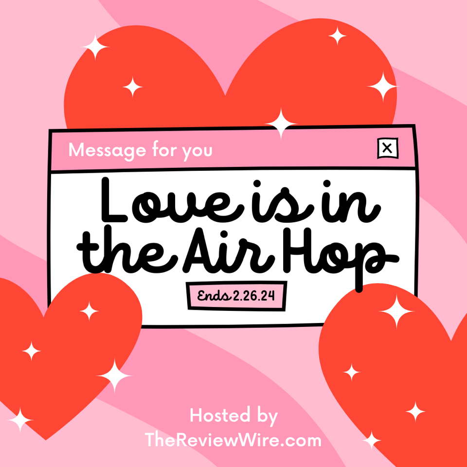Love Is In The Air Giveaway Hop – Sponsored by @TheReviewWire & @chattypattysplc