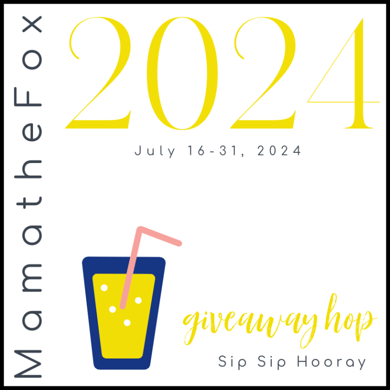 Sip Sip Hooray Giveaway Hop sponsored by MamaTheFox.com