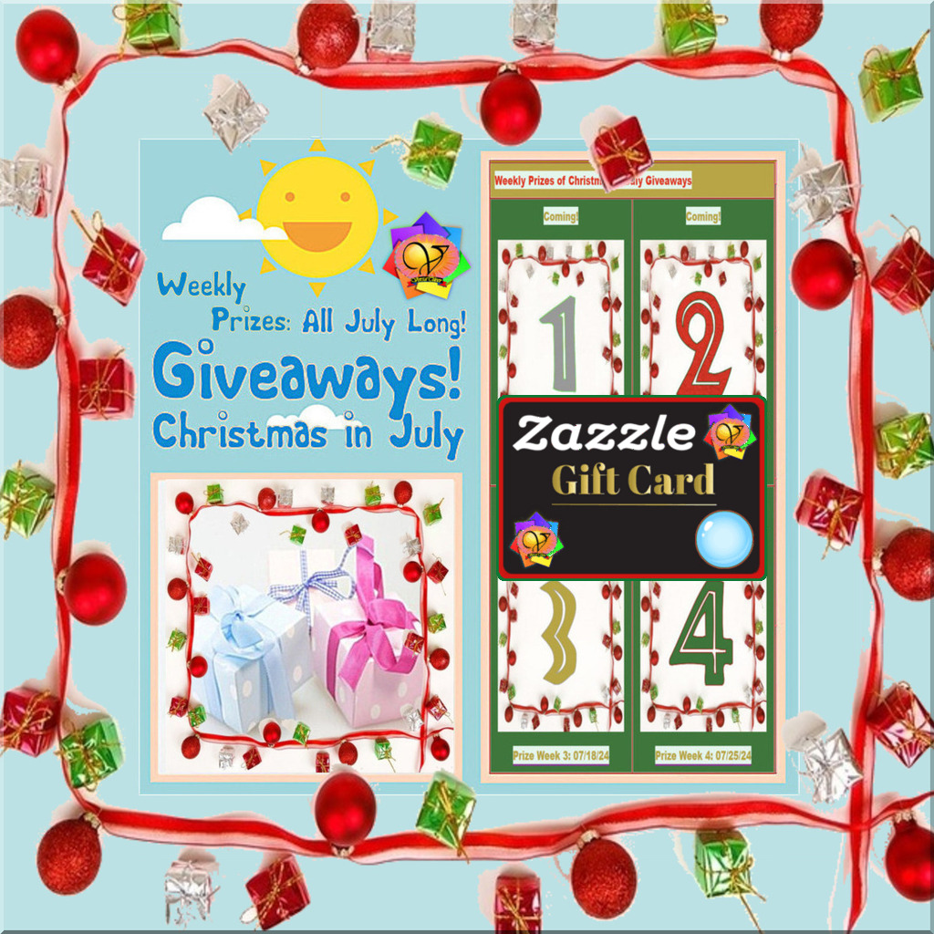 Ends 07-10 – Christmas in July Giveaways – Week #1:  Zazzle Gift Card Giveaway!