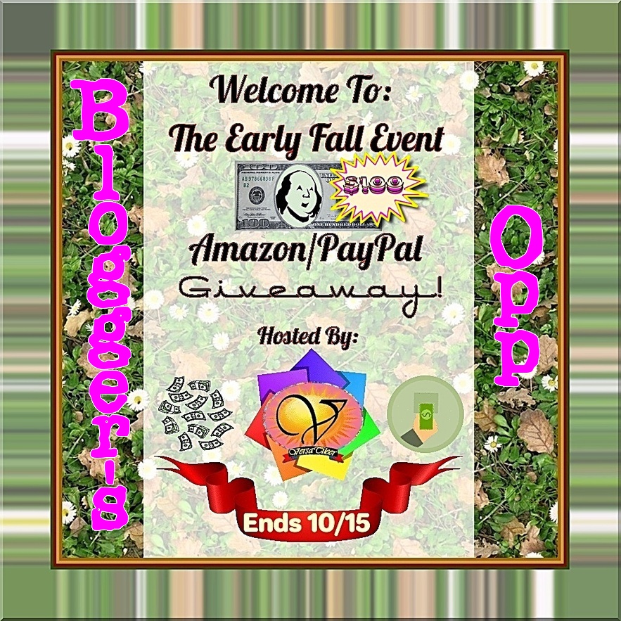 Ends 08-30 – Co-Host Opp! Early Fall Event – Winner’s Choice: $100 Amazon eGift Card or PayPal Cash!