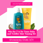 Ends  03-01 – T is for Tame Baby and Toddler Hair Taming Kit Giveaway!