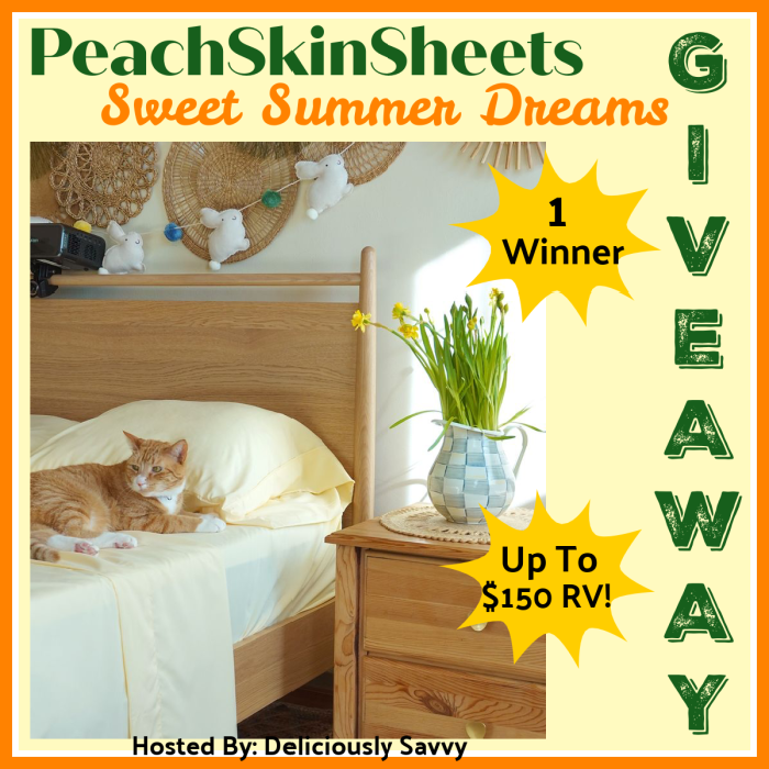 Ends  07-03 – PeachSkinSheets Sweet Summer Dreams Giveaway! (1 Winner ~ 0 RV)