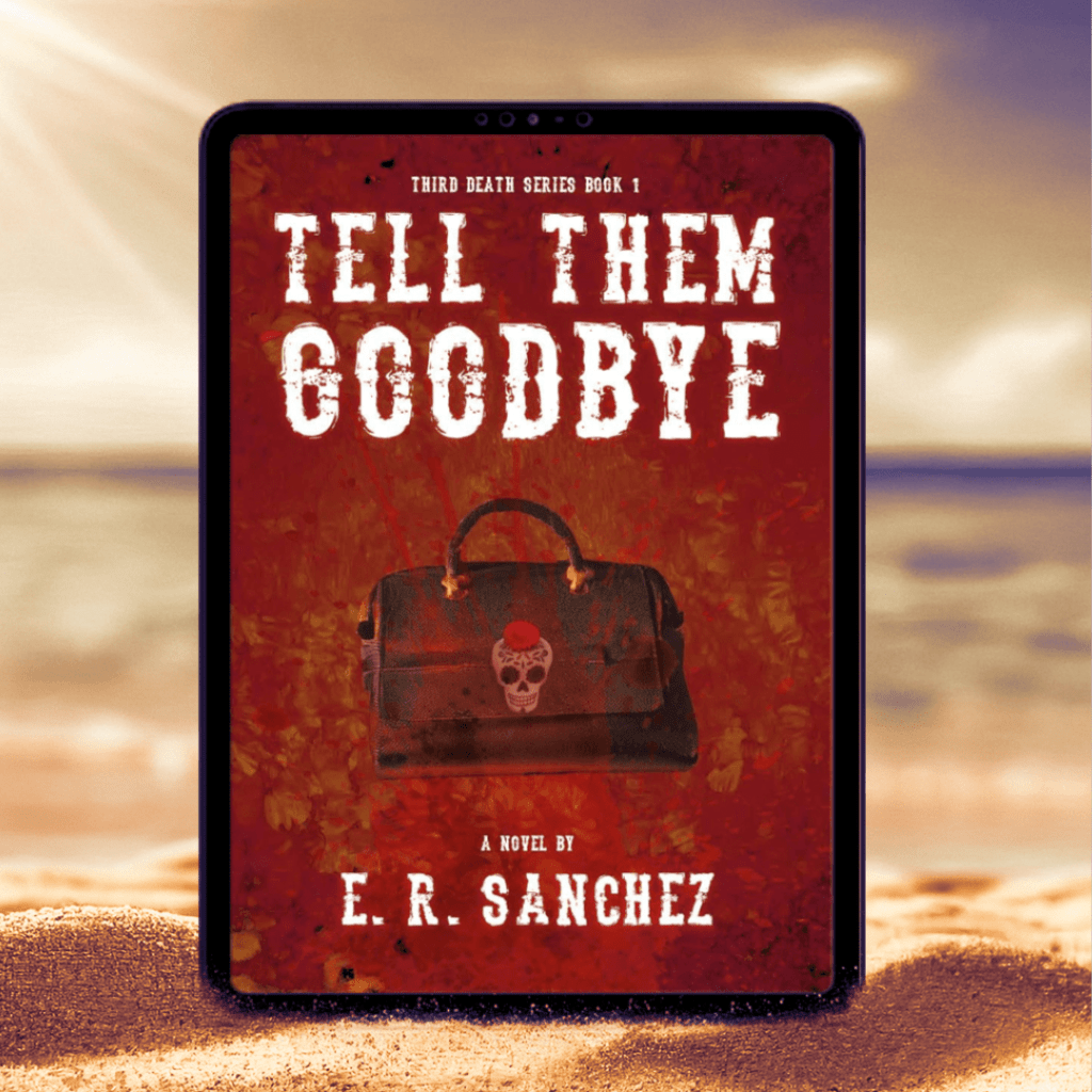 Ends 05-06 – Tell Them Goodbye by E. R. Sanchez Book Blitz +  Amazon Gift Card Giveaway