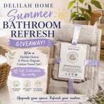 Ends  08-31 – Delilah Home Summer Bathroom Refresh Giveaway!
